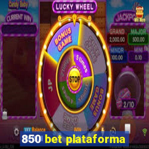 850 bet plataforma